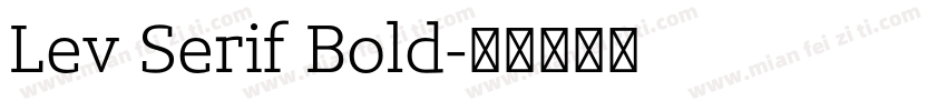 Lev Serif Bold字体转换